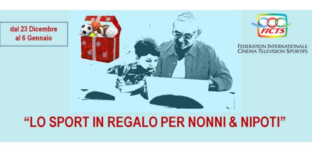 FICTS, “LO SPORT IN REGALO PER NONNI & NIPOTI”